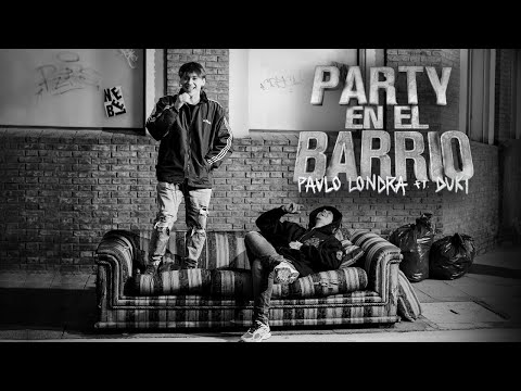 Paulo Londra - Party en el Barrio (feat. Duki) [Official Video]