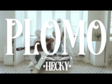 HECKY - PLOMO #NFWM (Videoclip Oficial)