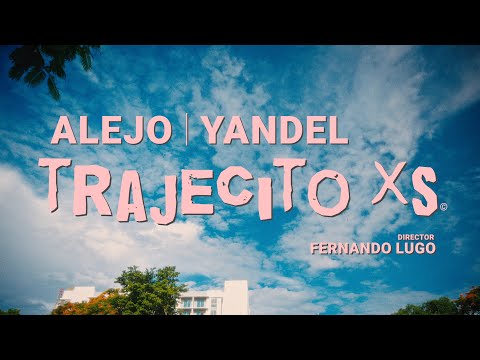Alejo, Yandel - TRAJECITO XS (Video Oficial)