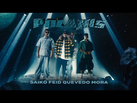 Saiko, Feid, Quevedo, Mora - Polaris Remix (Video Oficial)