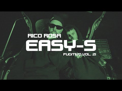 Easy-S x Rico Rosa | Fugitivo Vol. 21