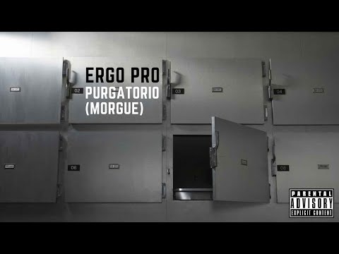 ERGO PRO - PURGATORIO (MORGUE) Prod. Tensei